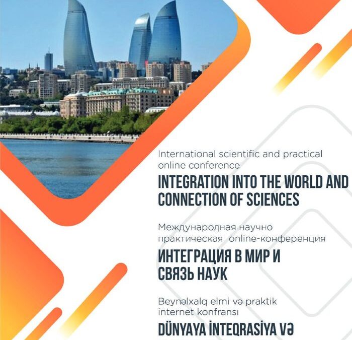Integration into the world and connection of sciences, June, 2021